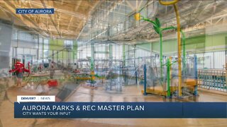 Aurora Parks & Rec open houses on master plan