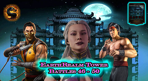 MK Mobile. EarthRealm Tower Battles 46 - 50 [ Mortal Kombat ]
