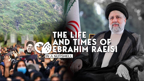 In A Nutshell: The Life And Times Of Ebrahim Raeisi