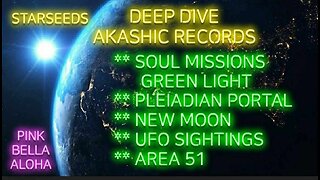 PLEIADIAN Portal * STARSEED Soul Mission Green Light! * Area 51 * UFO Sightings