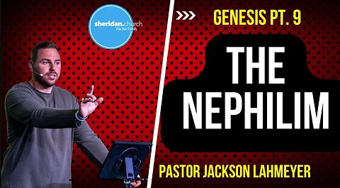 Genesis | Pt. 9 The Nephilim