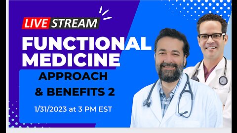 The Unique Approach and Benefits of Functional Medicine 2