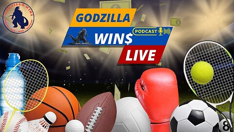 GODZILLA WIN$ Live Podcast (Episode 105)