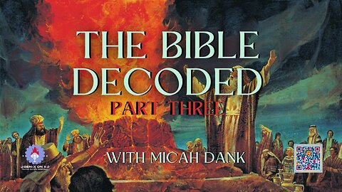 Ghostly Archives: The Bible Decoded Part 3 with Micah Dank