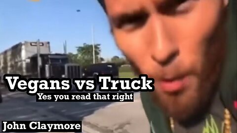 Vegan vs Truck…..Yeah I’m betting on the truck