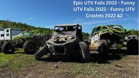 Epic UTV Fails 2022 - Funny UTV Fails 2022 - Funny UTV Crashes 2022 &2