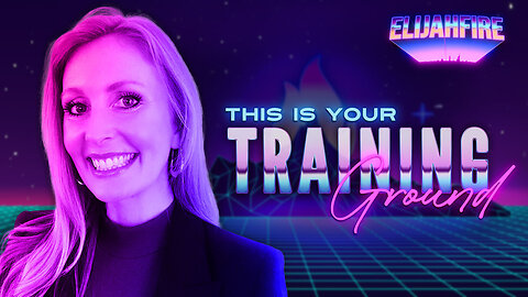 ElijahFire: Ep. 172 – ANDREA HOBART “THIS IS YOUR TRAINING GROUND”