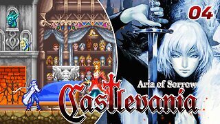 Castlevania: Aria of Sorrow Ep.[04] - Caçador de cabeças.