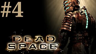 Dead Space: Chapter 2 Intensive Care 2/2 Walkthrough/Playthrough part 4 [No Commentary]
