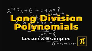 LONG DIVISION of Polynomials - It's easy, just follow these!