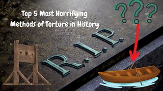 Top 5 Most Horrifying Methods of Torture in History😳