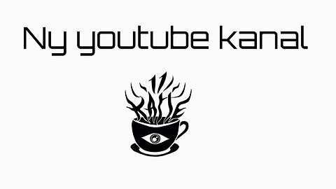 Ny 11 kaffe kanal på youtube