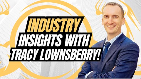 State of The Industry With Tracy Lownsberry!