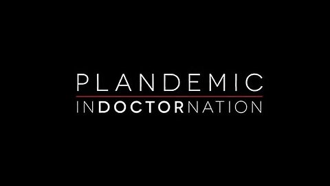 Plandemic 2: InDoctorNation