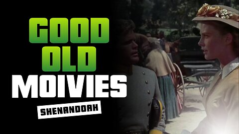 Good Old Movies: Shenandoah (1965)