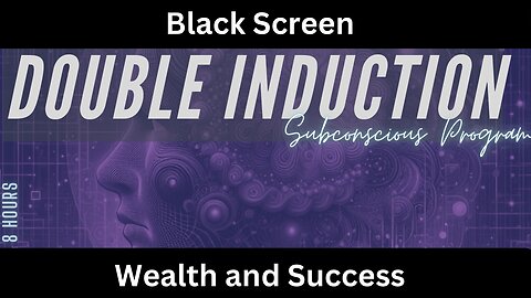 Wealth & Success - Subconscious program with an 8 hour black screen