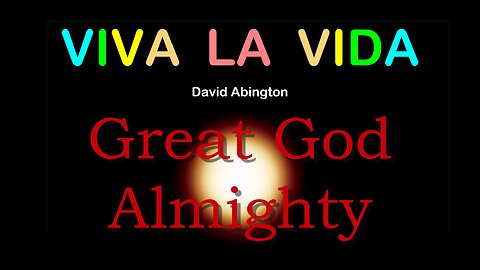 Viva La Vida (Great God Almighty)