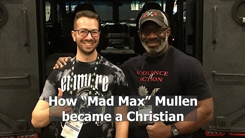 How Army Ranger Howard "Mad Max" Mullen became a Christian