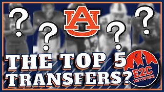 Top 5 Transfer Portal 2023 Players for Auburn Football? | GOOD MORNING AUBURN