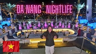 Da Nang Vietnam Nightlife 🇻🇳