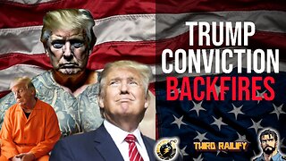 Trump Conviction Backfires: Spike in the polls and MASSIVE donations