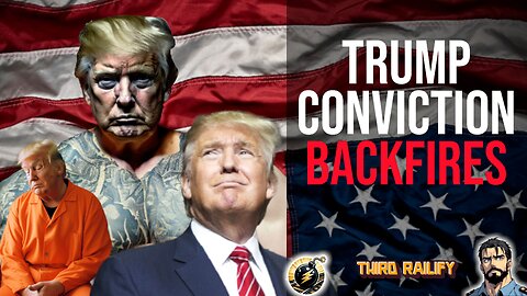 Trump Conviction Backfires: Spike in the polls and MASSIVE donations