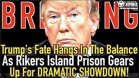 Breaking! Trump's Fate Hangs in the Balance as Rikers Island Prison Gears Up for Dramatic Showdown!