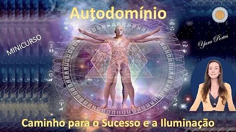 Autodomínio - Caminho Para o Sucesso e a Realização