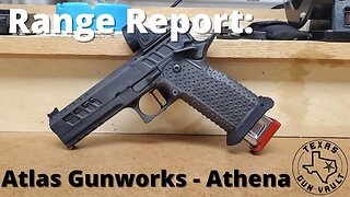 Range Report: Atlas Gunworks Athena (2011 style pistol)