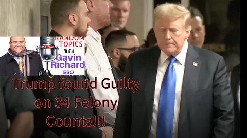 Trump found Guilty on all 34 counts!!!