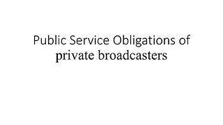 Public Service Obligations of private broadcasters