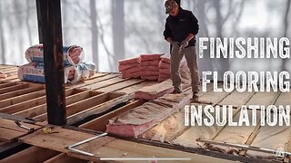 S2 EP63 | OFF GRID TIMBER FRAME CABIN | WOODWORK | FINSIHING INSULATION AND FLOORING MATERIAL