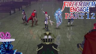 The Fell Dragon Sombron Chapter 10 | Fire Emblem Engage | Part 12