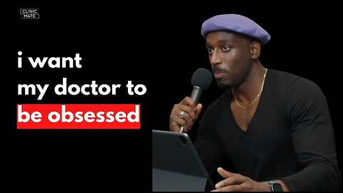 I Want My Doctor To Be Obsessed!