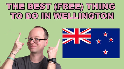 THE BEST (FREE) THING TO DO IN THE CAPITAL OF WELLINGTON, NEW ZEALAND - EPG EP 68