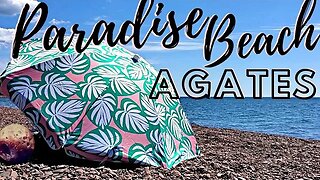 Paradise Beach Agates | Lake Superior Agate Hunting | North Shore