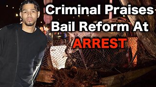 Criminal Thanks Progressives For Bail Reform After Crime Spree