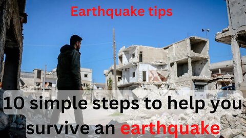 10 simple steps to help you survive an earthquake