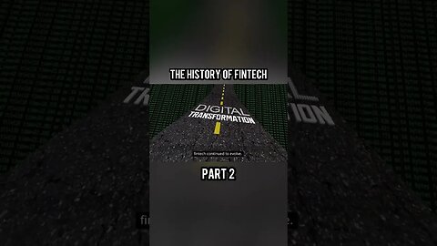 The History Of Fintech - (Part 2)