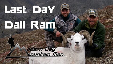 "Last Day Dall Ram", Alaska Dall Sheep Hunting, Ep. #7 Season 5 Modern Day Mountain Man Brooks Range