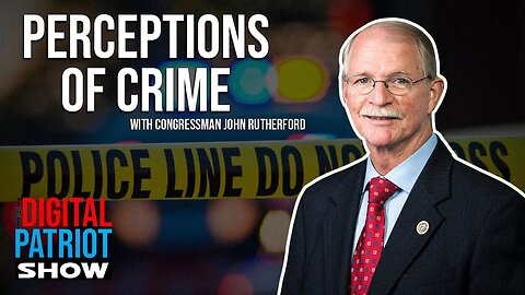 Is Crime Really Rising? w/ US Congressman Rutherford