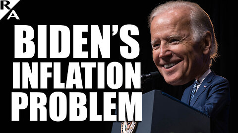 Biden’s Inflation Problem