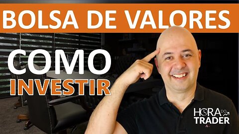 🔵 Bolsa de Valores: como transformar pouco dinheiro em muito. Vale a pena investir na bolsa?