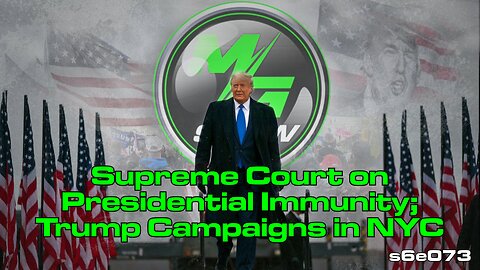 Supreme Court on Presidential Immunity; Trump Campaigns in NYC