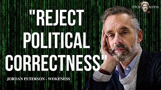 Jordan Peterson - Reject Political Correctness