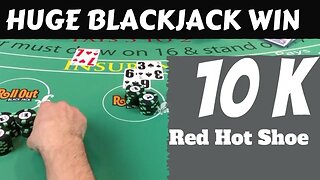 Huge Blackjack Win - Cold deck turns red hot - NeverSplit10s