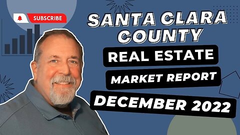 Santa Clara County Real Estate Market - December 2022