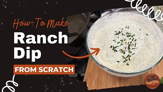 How-To Make Ranch Dip From Scratch