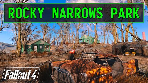Fallout 4 | Rocky Narrows Park