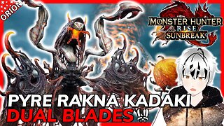 First Encounter with Pyre Rakna Kadaki [Monster Hunter Rise Sunbreak]
